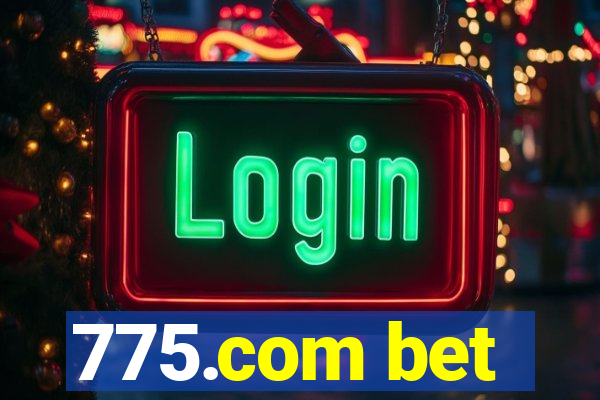 775.com bet